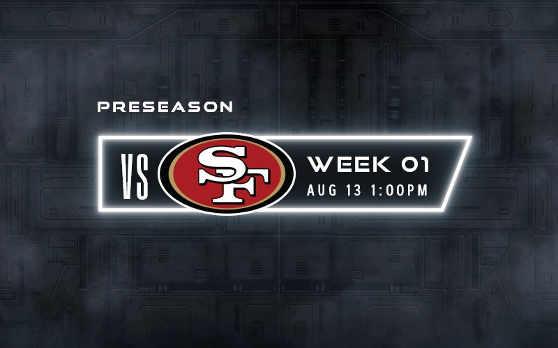 More Info for Raiders vs. 49ers - Preseason Week 1